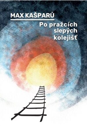 Po pražcích slepých kolejišť