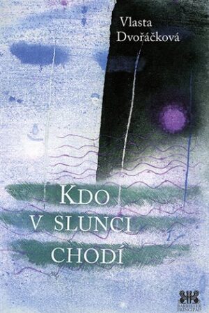Kdo v Slunci chodí