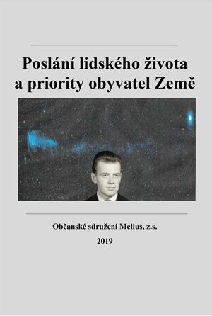 Poslání lidského života a priority obyvatel Země