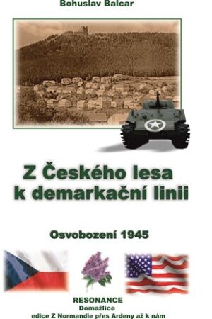 Z Českého lesa k demarkační linii