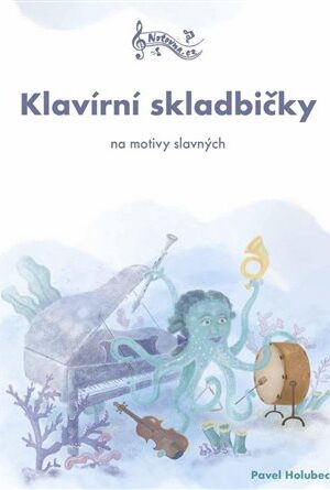Klavírní skladbičky na motivy slavných