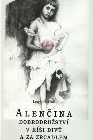 Alenčina dobrodružství v říši divů a za zrcadlem