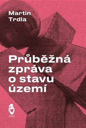 Průběžná zpráva o stavu území
