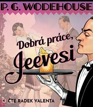 Dobrá práce, Jeevesi