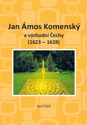 Jan Ámos Komenský a východní Čechy 1623-1628
