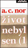 Život nebyl sen (1