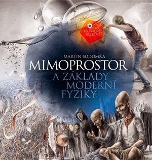 Mimoprostor a základy moderní fyziky