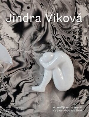 Jindra Viková - Je později, než si myslíš