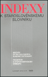 Indexy k staroslověnskému slovníku