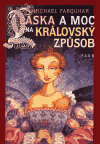 Láska a moc na královský způsob