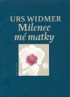 Milenec mé matky