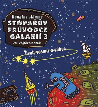 Stopařův průvodce Galaxií 3.
