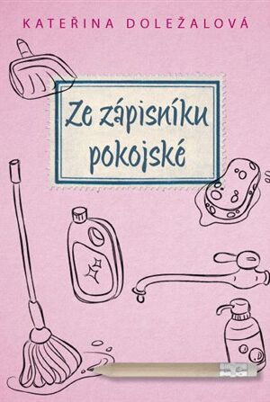 Ze zápisníku pokojské
