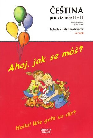 Ahoj, jak se máš? Hallo! Wie geht es dir?