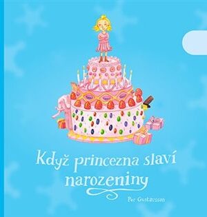 Když princezna slaví narozeniny