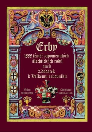 Erby - 1888 téměř zapomenutých šlechtických rodů