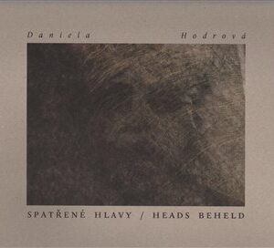 Spatřené hlavy / Heads beheld