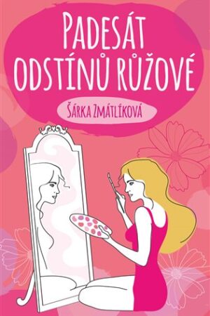 Padesát odstínů růžové