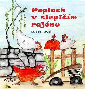 Poplach v slepičím rajónu