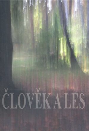 Člověk a les