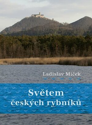 Světem českých rybníků