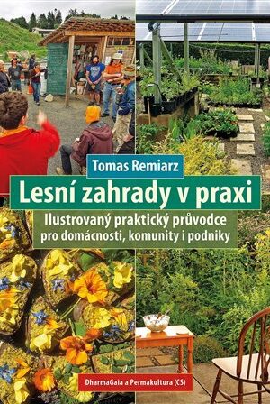 Lesní zahrady v praxi
