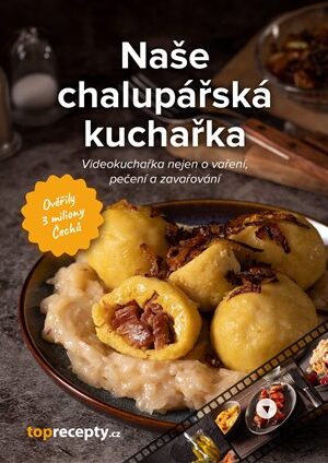 Naše chalupářská kuchařka
