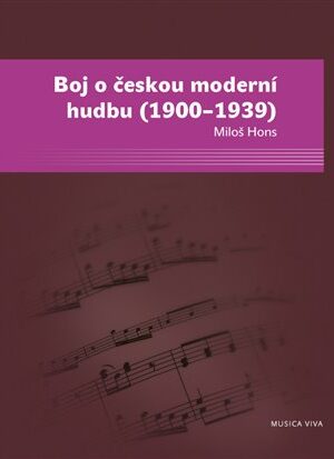 Boj o českou moderní hudbu (1900-1939)