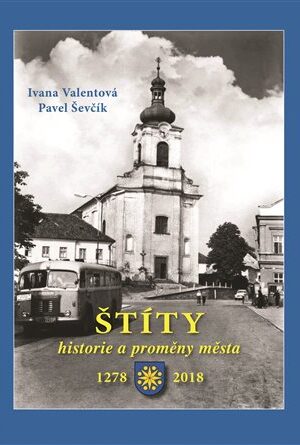 Štíty - historie a proměny města