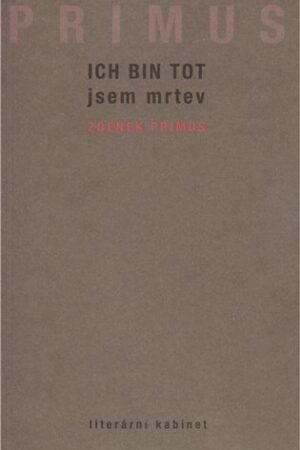 Ich bin tot / Jsem mrtev
