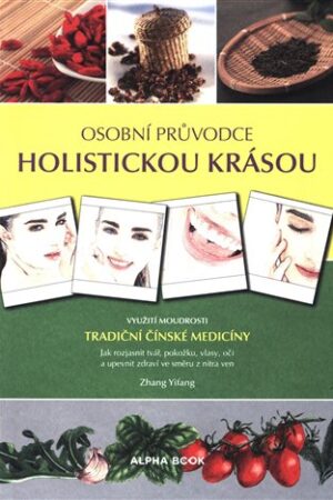 Osobní průvodce holistickou krásou