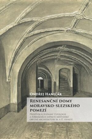 Renesanční domy moravsko-slezského pomezí