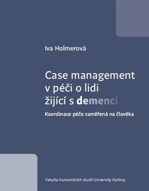 Case management v péči o lidi žijící s demencí