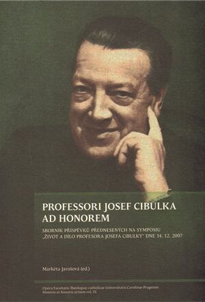 PROFESSORI JOSEF CIBULKA AD HONOREM
