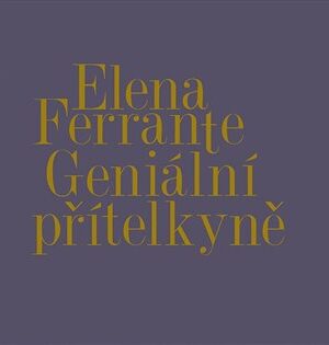 Geniální přítelkyně I.-IV.