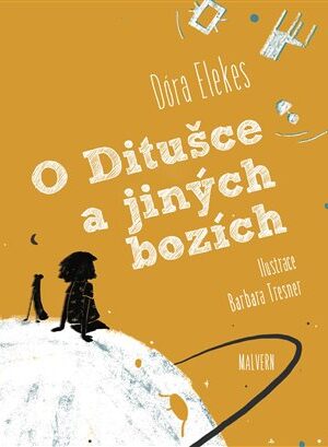 O Ditušce a jiných bozích