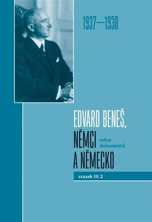 Edvard Beneš, Němci a Německo III/2