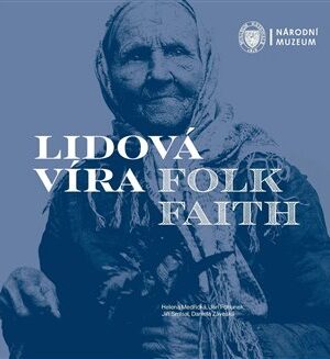 Lidová víra / Folk Faith