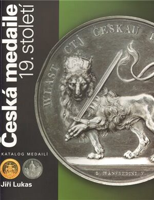 Česká medaile 19. století / Katalog medailí