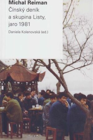 Čínský deník a skupina Listy, jaro 1981