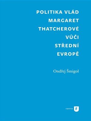 Politika vlád Margaret Thatcherové vůči střední Evropě