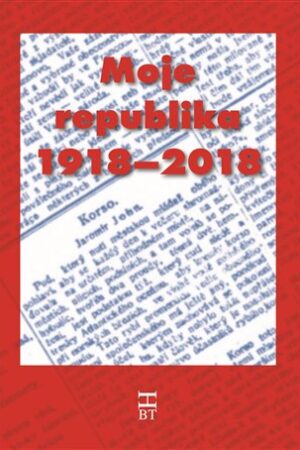 Moje republika 1918 - 2018
