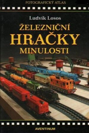 Železniční hračky minulosti