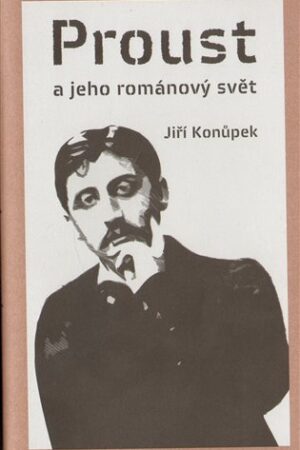 Proust a jeho románový svět