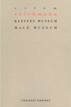 Kleines Museum / Malé muzeum