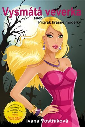 Vysmátá veverka aneb Přízrak krásné modelky