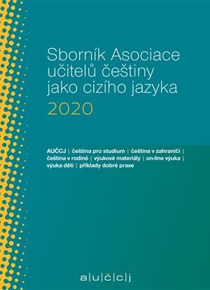 Sborník Asociace učitelů češtiny jako cizího jazyka 2020