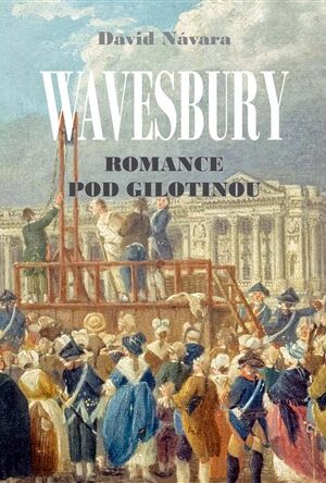 Wavesbury - Romance pod gilotinou