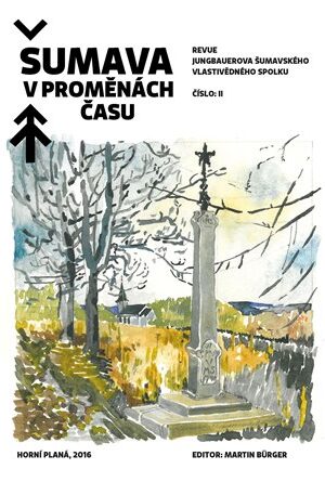 Šumava v proměnách času II.