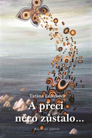 A přeci něco zůstalo…